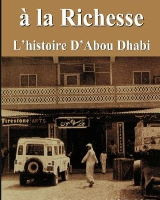 من الفقر إلى الثراء: قصة أبوظبي (بالفرنسية) - محمد عبد الجبار الفهيم