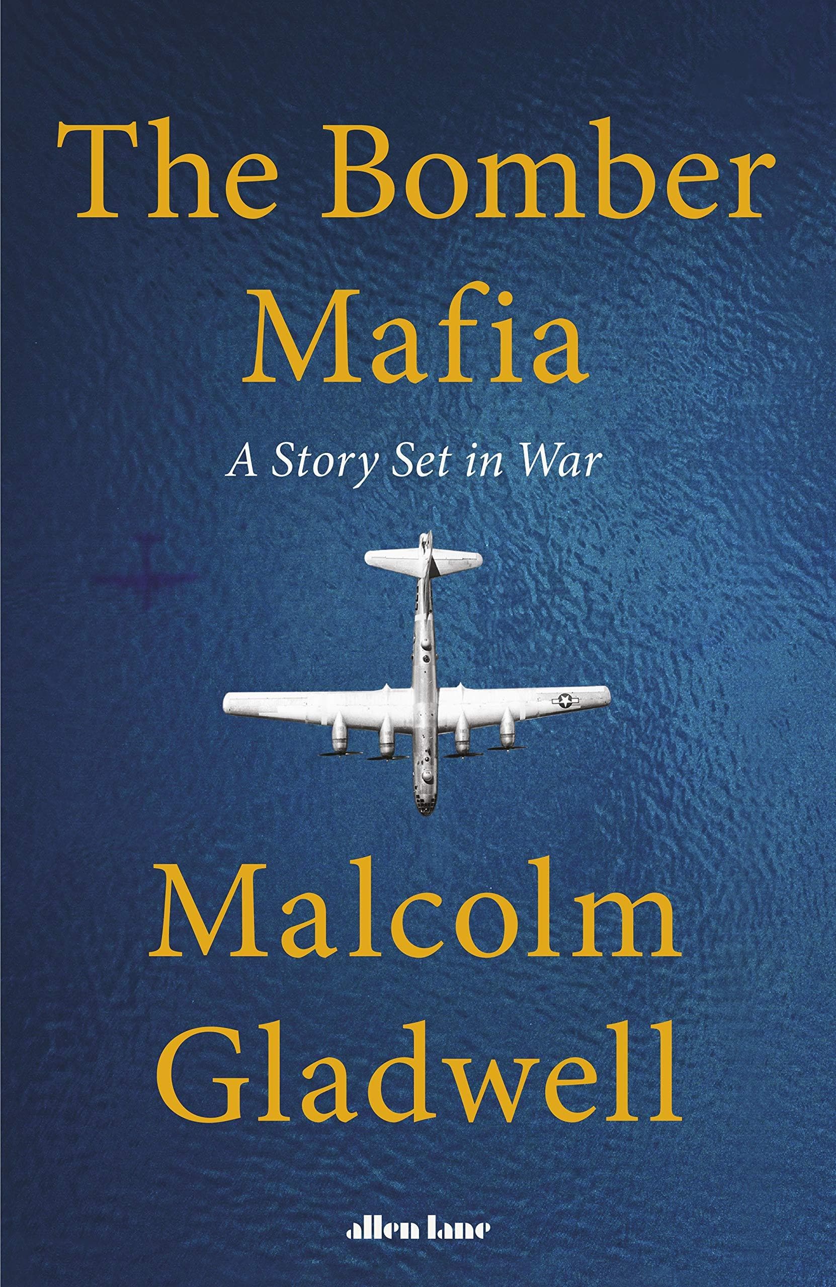 THE BOMBER MAFIA - MALCOLM GLADWELL