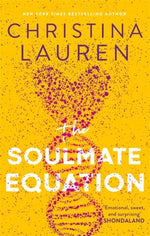 THE SOULMATE EQUATION - CHRISTINA LAUREN