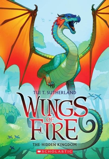 WINGS OF FIRE BOOK THREE: THE HIDDEN KINGDOM - TUI T. SUTHERLAND 