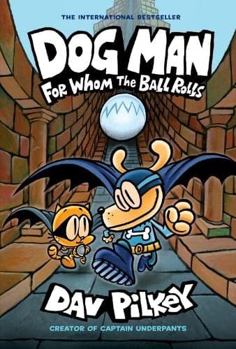 DOG MAN 7: FOR WHOM THE BALL ROLLS- PB