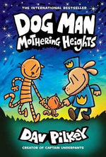 DOG MAN 10: MOTHERING HEIGHTS - PB