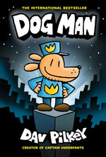 DOG MAN: A GRAPHIC NOVEL (DOG MAN #1): FROM THE CREATOR OF CAPTAIN UNDERPANTS  - DAV PILKEY