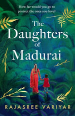 The Daughters of Madurai : The heart-wrenching, thought-provoking book club debut of 2023